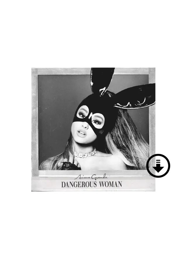 Ariana Grande Dangerous Woman Album Download 15 Songs Pop