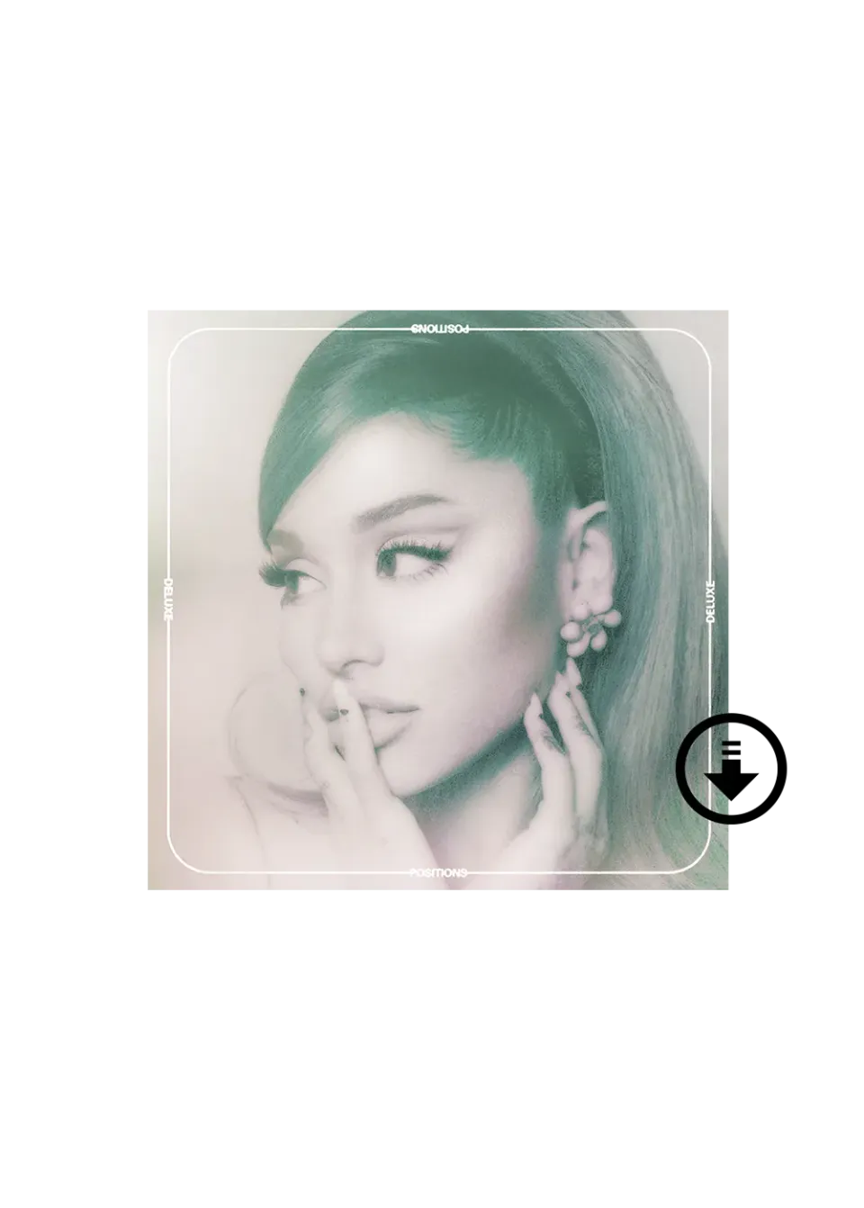 Ariana Grande Positions Deluxe Clean Digital Album Download
